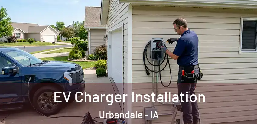  EV Charger Installation Urbandale - IA