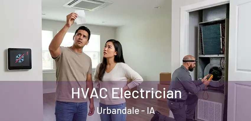 HVAC Electrician Urbandale - IA