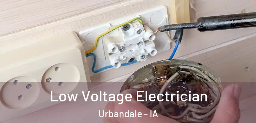 Low Voltage Electrician Urbandale - IA