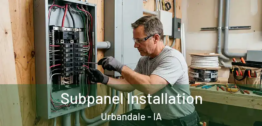Subpanel Installation Urbandale - IA